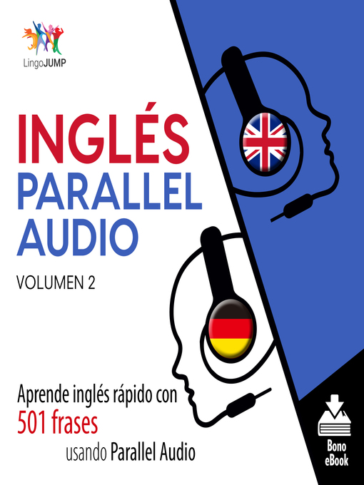Title details for Aprende inglés rápido con 501 frases usando Parallel Audio, Volumen 2 by Lingo Jump - Wait list